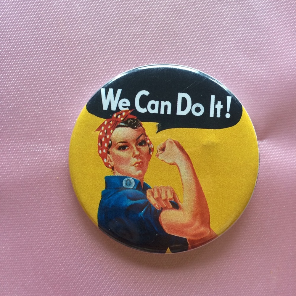 Rosie the Riveter button